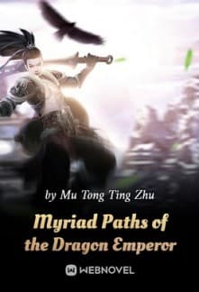 Myriad Paths of the Dragon Emperor